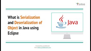 #55 What is Serialization and Deserialization of Object in Java using Eclipse