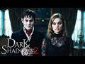 Dark Shadows 2 (2027) Johnny Depp &amp; Eva Green