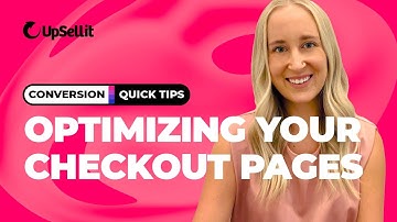 Conversion Quick Tips - Optimizing Your Checkout Pages