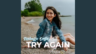 Try Again - Acoustic (Acoustic) - Isabelle Ortiz
