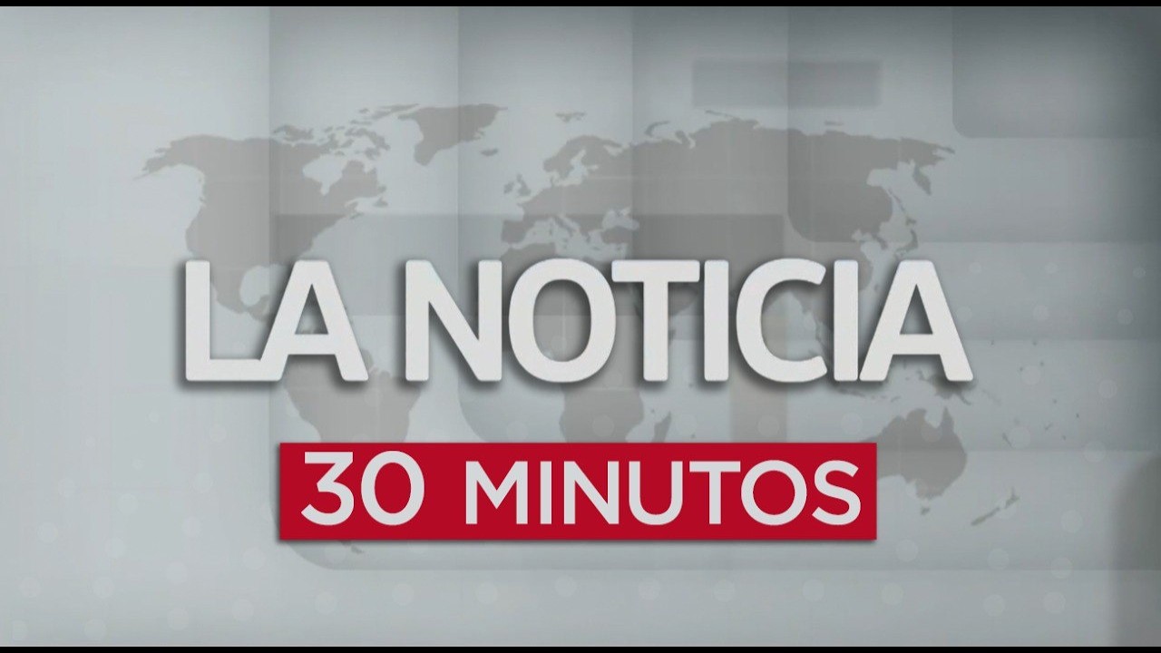 30 Minutos en la Noticia | 10 de marzo de 2026