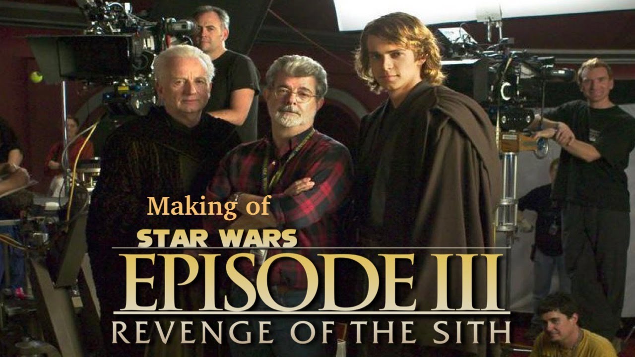 Star Wars Revenge Of The Sith Making Of