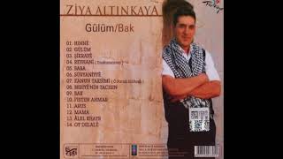 Ziya Altınkaya - Şikraye