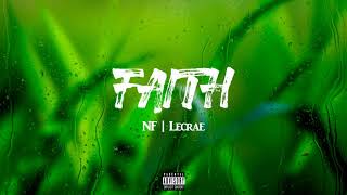 NF ft. Lecrae - Faith | Remix