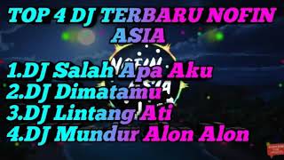 4 DJ terbaru Nopin asia paling enak di dengar (Entah apah yg mrasukimu)