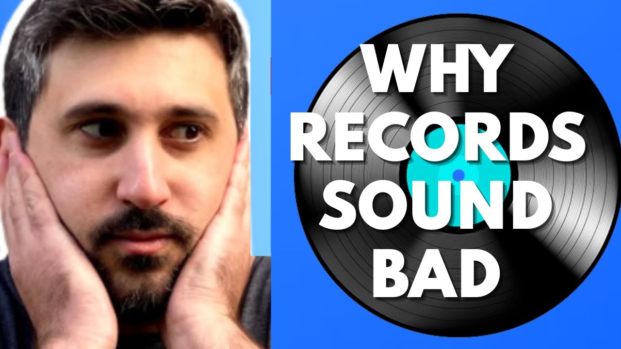 Why Vinyl Records Sound Bad YouTube