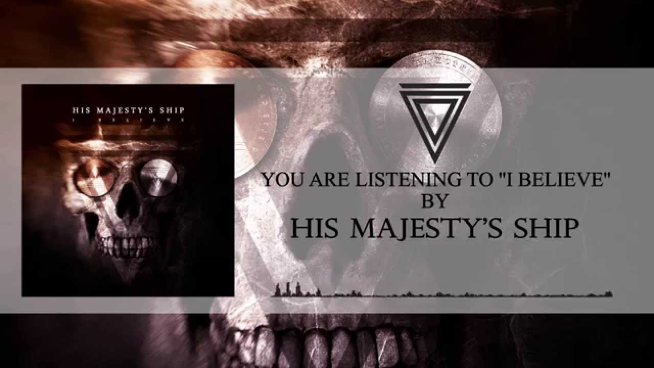 His Majesty’s Ship - I Believe