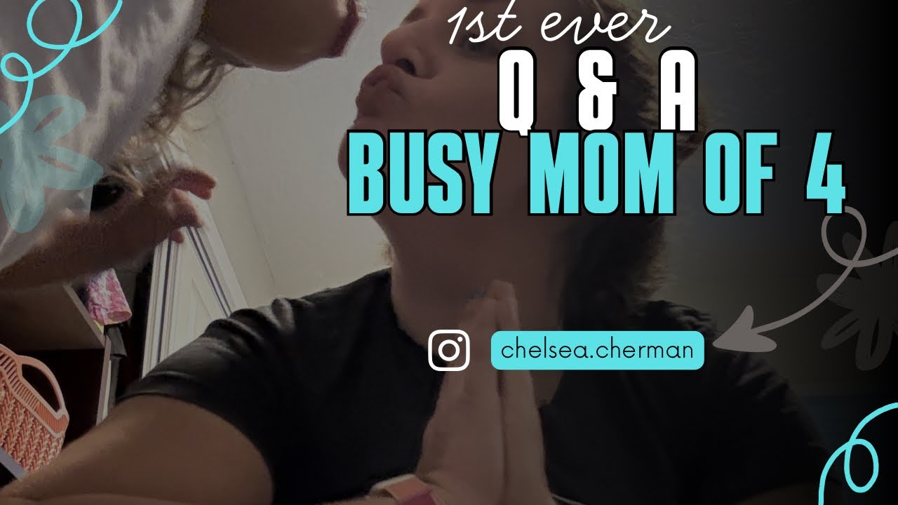 Busy Mom of 4 Q&A | Motherhood, Life & Keeping It Together