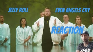Jelly Roll - Even Angels Cry (Official Music Video) REACTION