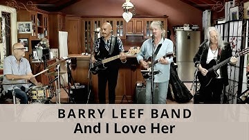 Thumbnail of And I Love Her (The Beatles) cover by the Barry Leef Band