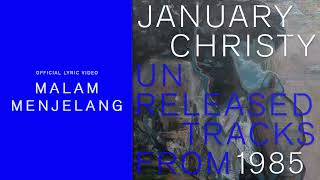 Video thumbnail of "January Christy - Malam Menjelang | Official Lyric Video"