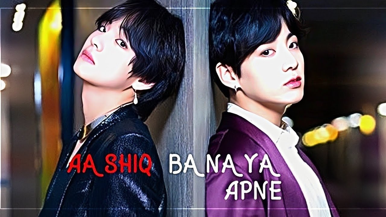 Aashiq Banaya Apne bts taekook𖠇 hindi song edit❦NO SHIPPING!#bts #vbts #jungkook #taekook#hindisong