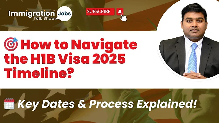 🎯 How to Navigate the H1B Visa 2025 Timeline? 🗓️ Key Dates & Process Explained!