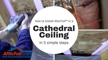 How To Install Radiant Barrier In A Cathedral Ceiling