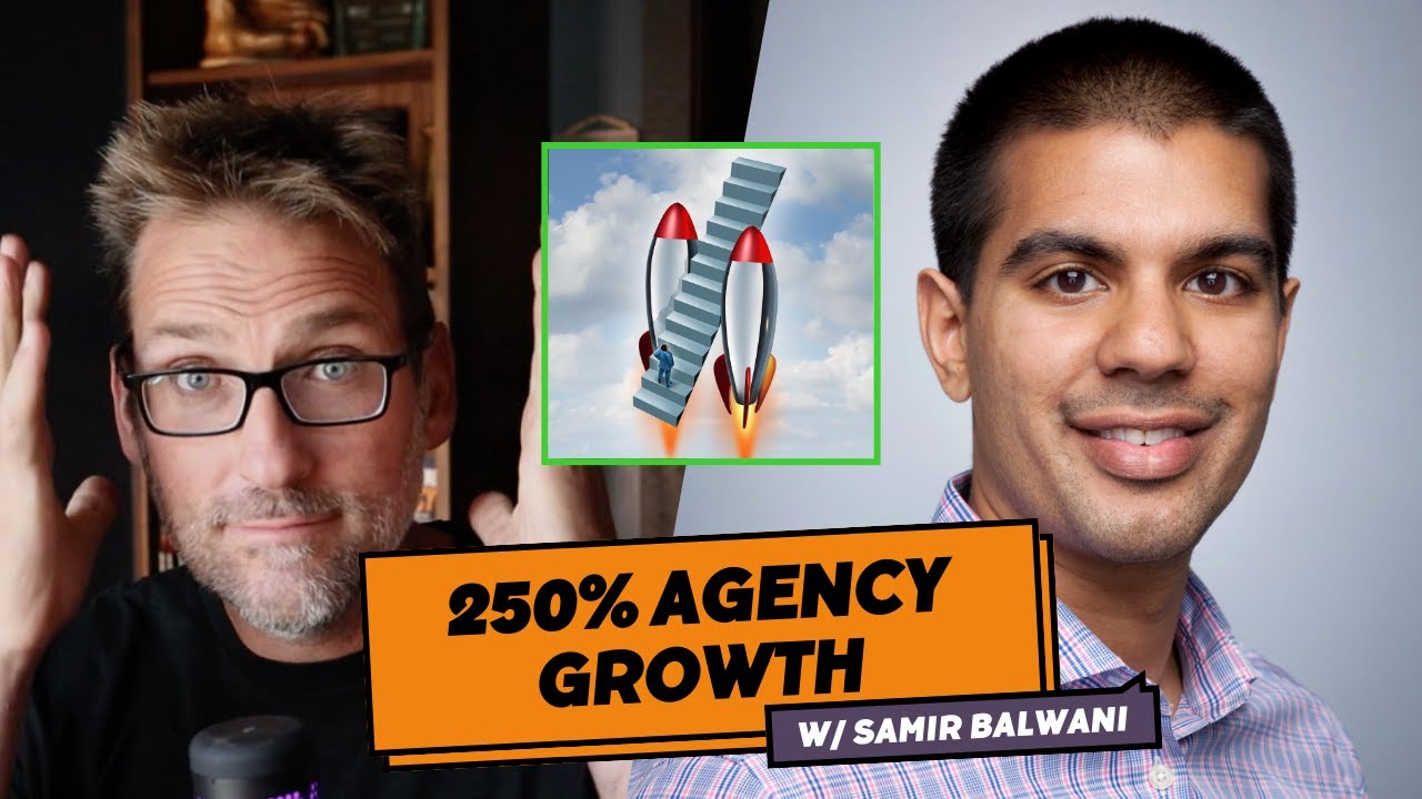 Supercharged Agency Growth with an Effective Hiring Structure with Samir Balwani | SAM | Ep 