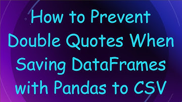 How to Prevent Double Quotes When Saving DataFrames with Pandas to CSV