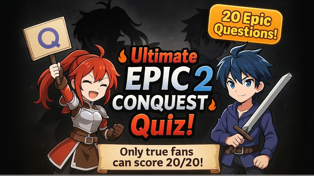 How well do you know Epic Conquest 2?