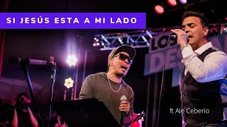 Video thumbnail of "LOS DESCALZADOS Ft. ALEJANDRO CEBERIO - Si Jesús es a mi lado."