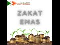 Video pendek- Zakat Emas