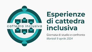 Esperienze di Cattedra Inclusiva - Giornata di studio e confronto