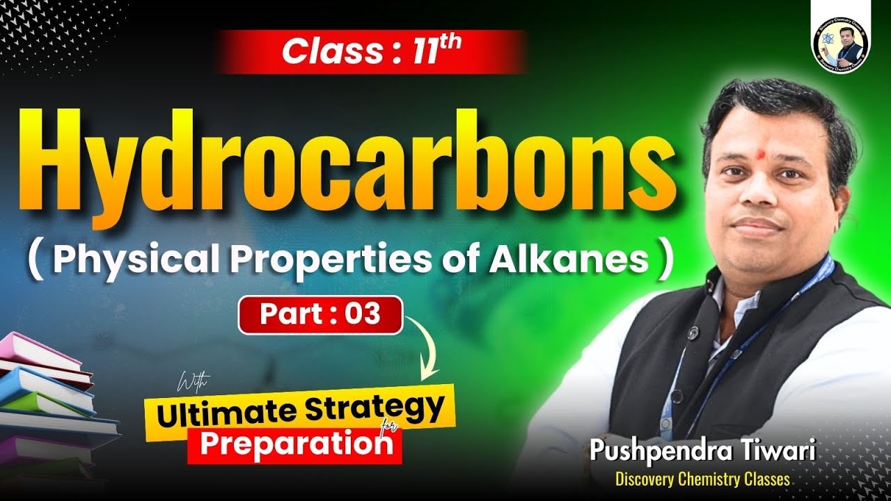 Physical Properties of Alkanes | Hydrocarbons | Class 11 Chemistry by Pushpendra sir
