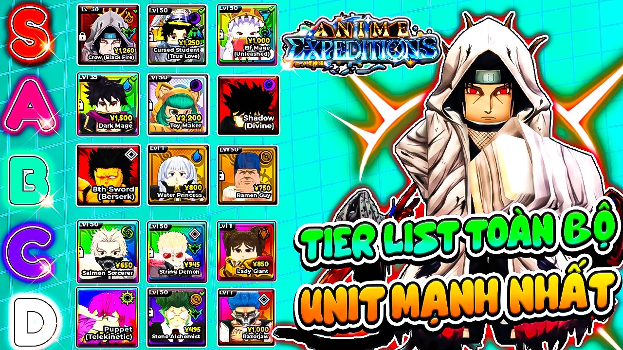 ĐÂU LÀ UNIT ĐÁNG SỞ HỮU NHẤT GAME HIỆN TẠI? TIER LIST TOÀN BỘ UNIT MẠNH NHẤT TRONG ANIME EXPEDITION