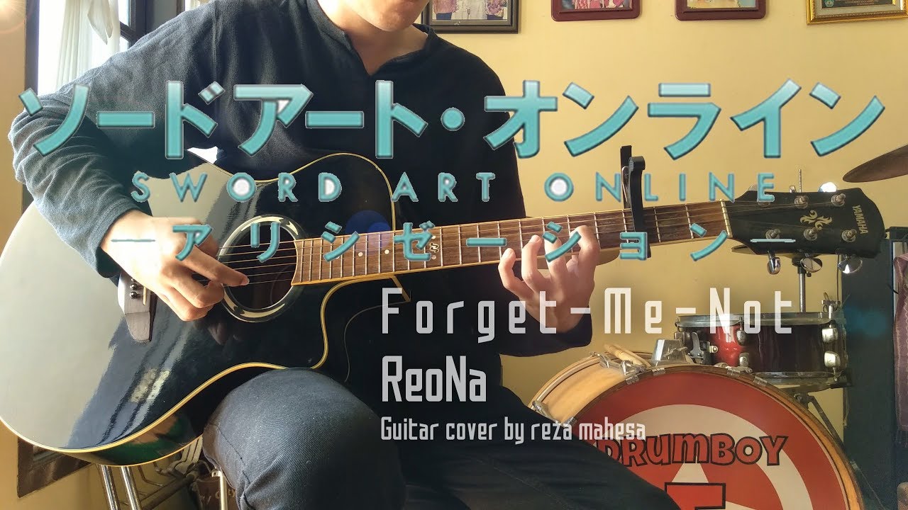 Sword Art Online Alicization Forget Me Not By Reona Guitar Tutorial Tab Youtube