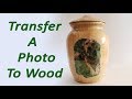 Woodturning How To Transfer A Photograph To Wood | Carl Jacobson