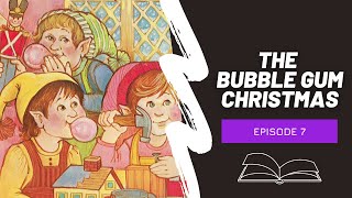 The Bubble Gum Christmas | Children's Book Read Aloud