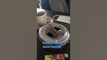 rokok yang kena mental
