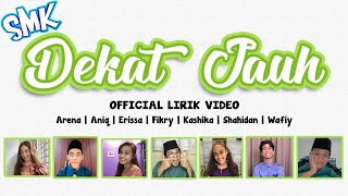 Video thumbnail of "Dekat Jauh - Lagu Raya PKPB 2020 (Official Lirik Video) | Lagu Tema SMK Raya Dekat Jauh"