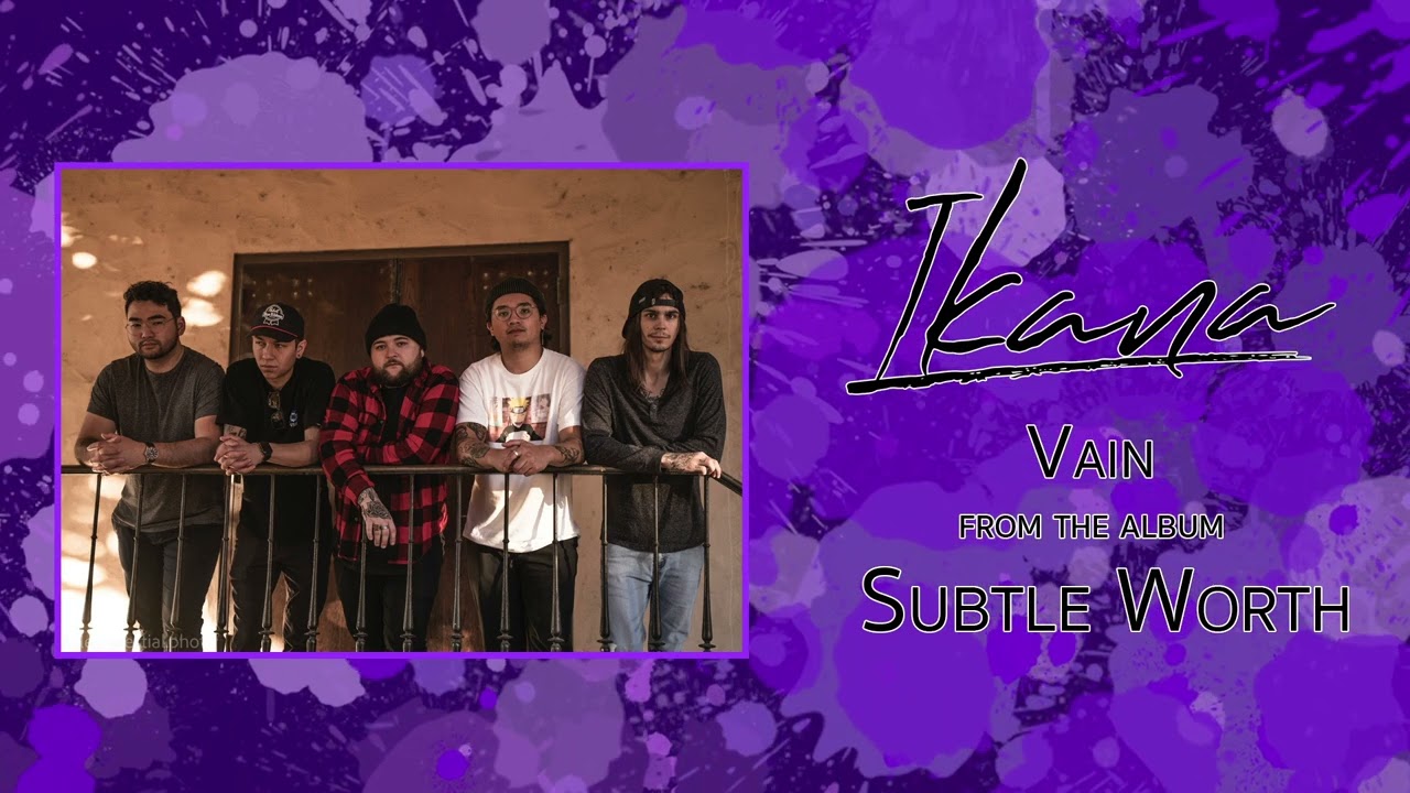 Watch IKANA - Vain (Official Audio) on YouTube Watch IKANA - Vain (Official Audio) on YouTube