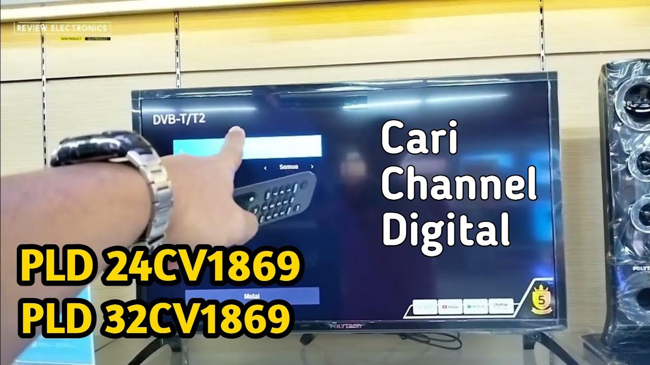 Tutorial! Cara Cari Channel TV Digital Smart TV Polytron PLD 24CV1869 ...
