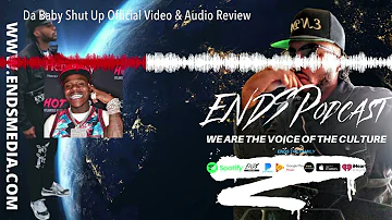 Da Baby Shut Up Official Video & Audio Review