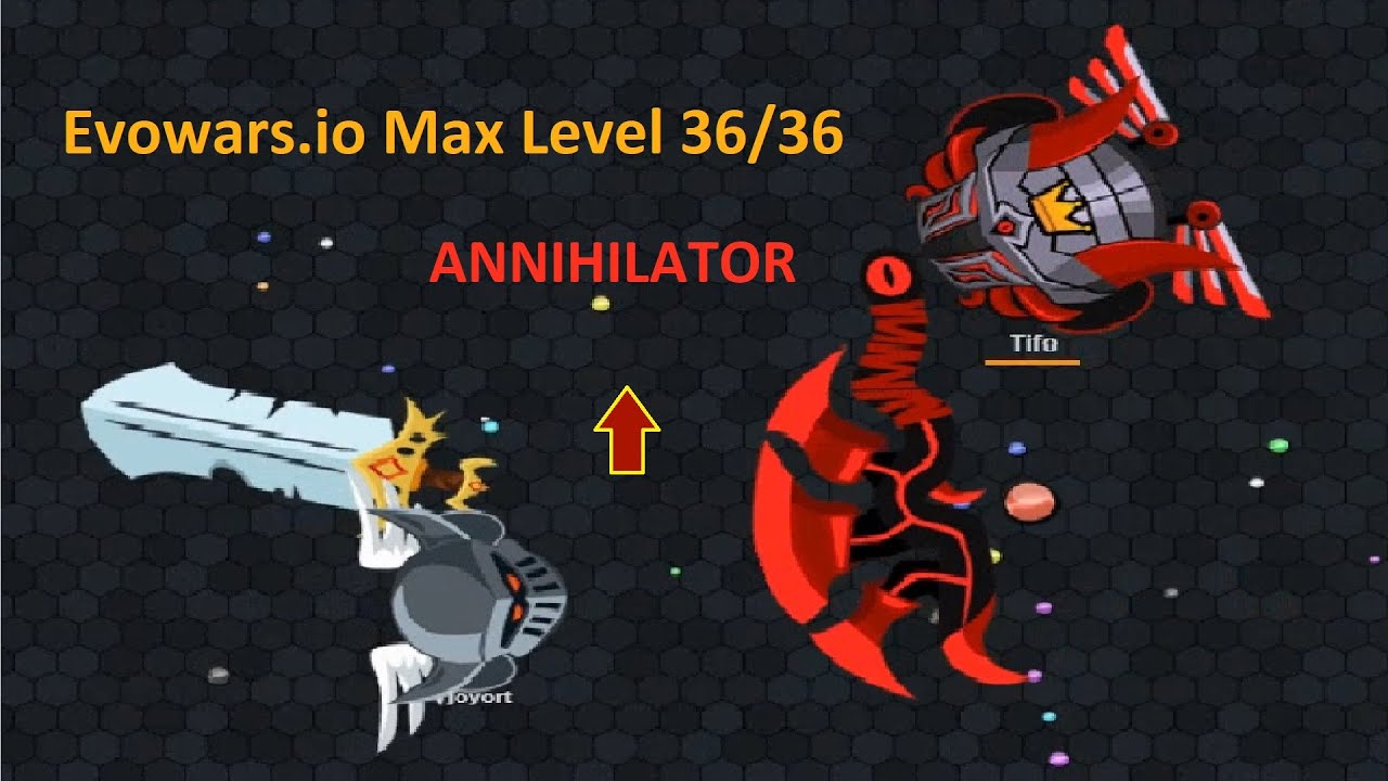 Evowars.io Max Level 36/36 ANNIHILATOR