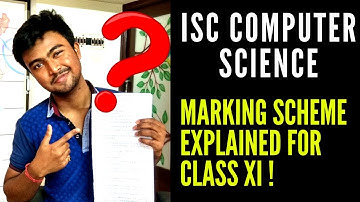 ISC COMPUTER FOR CLASS XI || Practical and theory exams || marks distribution || Time of exam !!