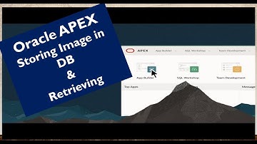 Oracle Apex -23.x: Image storing in Oracle DB with file upload functionality and retrieval in report