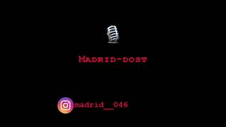 Madrid Dashoguz-Dost