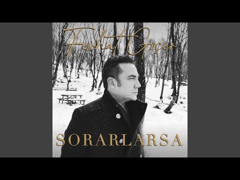 Ferhat Göçer - Sorarlarsa mp3 indir Ferhat Göçer - Sorarlarsa mp3 indir