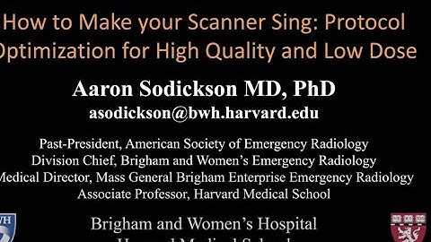 2023 Virtual Symposium: How to Make Your Scanner Sing: Protocol Optimization: High Quality/Low Dose