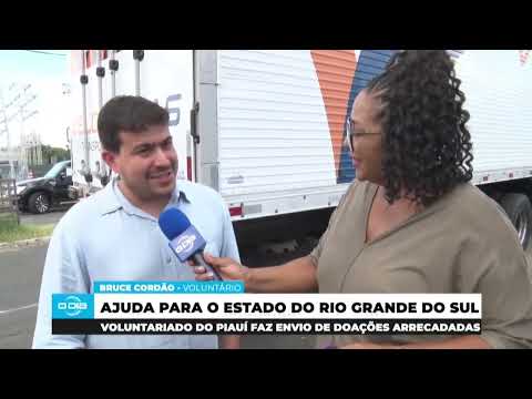 Voluntariado do Piauí faz envio de doações para o RS (13 05 24)