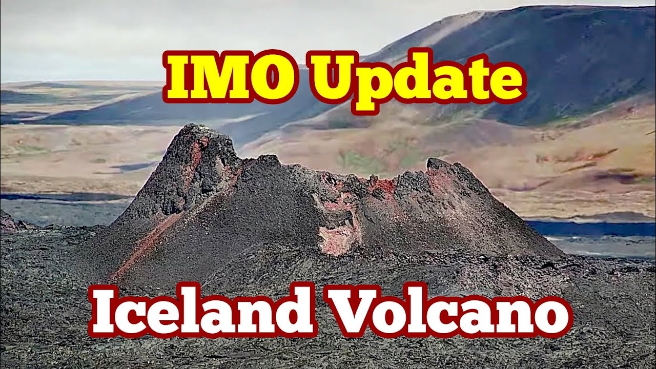 IMO Update (28/6/2024): 135 Mega Tonnes Of Magma Covered 9.3 Square Km ...