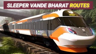 SLEEPER VANDE BHARAT Real Routes!