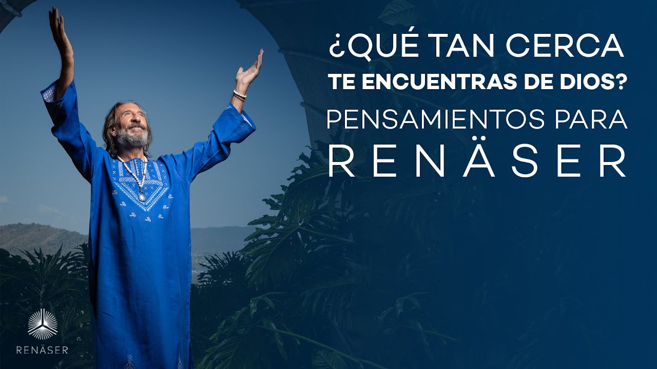 ¿Qué tan cerca te encuentras de Dios? | Pensamientos para Renäser por Michel Domit