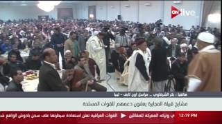مراسل أون لايف يرصد كواليس مؤتمر قبيلة المجابرة في ليبيا والذي أسفر عن دعمهم للقوات المسلحة الليبية
