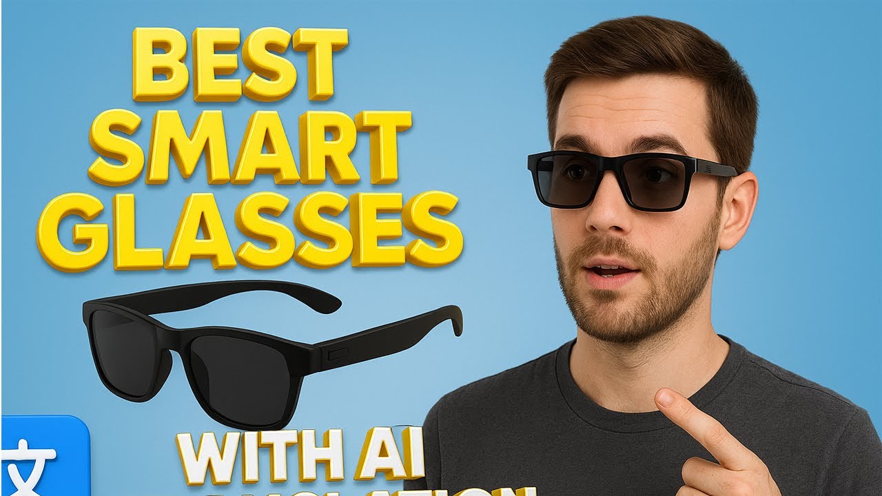 Top 5 BEST Smart Glasses 2025 - YouTube
