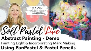 Part 1  Creating An Abstract   Using PanPastel & Pastel Pencils  Soft Pastel Live