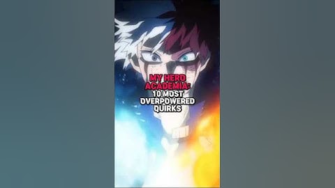 10 Most Powerful Quirks in My Hero Academia ⚡🔥 #myheroacademia #mha #anime