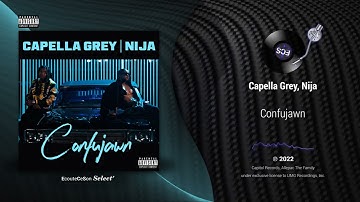 Capella Grey, Nija - Confujawn |[ R&B ]| 2022