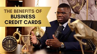 Benefits of Business Credit Cards | The Best Way to Start Your Business